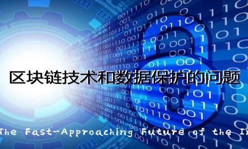 Web3: The Fast-Approaching Future of the Internet